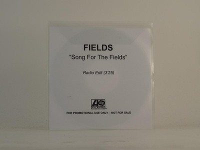 FIELDS SONG FOR THE FIELDS (D79) 1 Track Promo CD Single including White Sleeve 