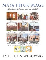 Paul John Wigowsky | Maya Pilgrimage | Taschenbuch | Englisch (2010)