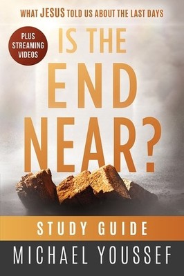 Is the End Near? Study Guide: What ..., Youssef, Michae
