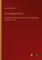 Las Mocedades Del CID GuilléN De Castro