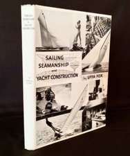 Sailing, Seamanship and Yacht Construction by Fox, Uffa 1981 1st UK Edition