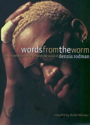 Words from the Worm: An Unauthorized Trip Through the Mind Buch Bonus Books Inc