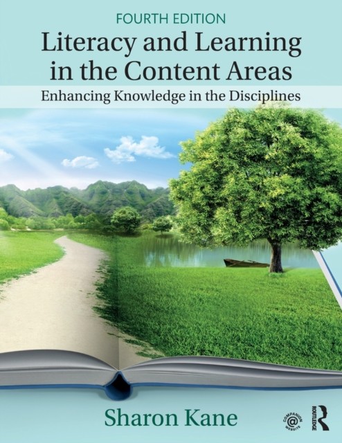 Literacy and Learning in the Content Areas by Sharon Kane (Paperback Book)