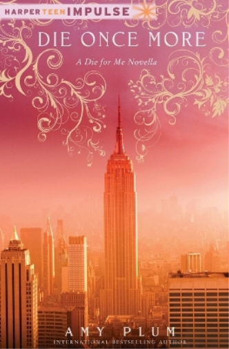 Amy Plum Die Once More (Tascabile) Die for Me