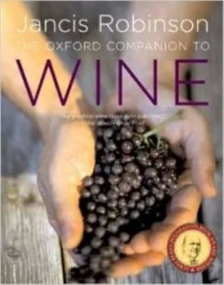 The Oxford Companion to Wine, 3rd Edition by Jancis Robinson