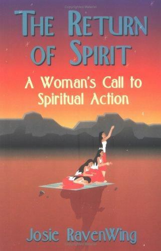 The Return of Spirit: A Woman's Call to Spi- paperback, Ravenwing, 9781558743854 - Foto 1 di 1
