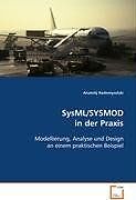 SysML/SYSMOD in der Praxis: Modellierung, Analyse u... | Buch | Zustand sehr gut