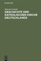 Geschichte Der Katholischen Kirche Deutschlands | Buch | 9783486723113