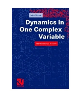 Dynamics in One Complex Variable: Introductory Lectures, Milnor, John