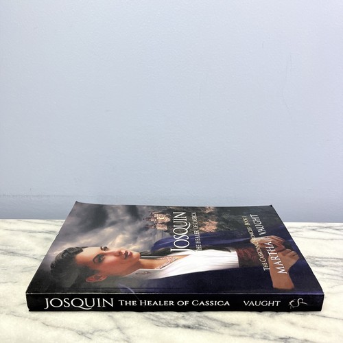 Josquin - The Healer of Cassica by Martha Vaught SIGNED Cassican Chronicles #1 - Picture 4 of 11