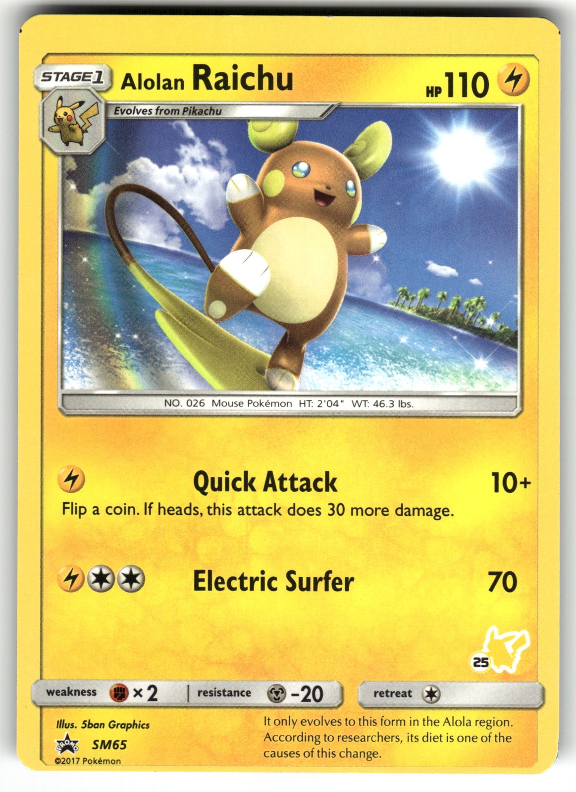 Alolan Raichu - (MISCUT ERROR) (#25 Pikachu Stamped) SM65 NM Pokemon Card TCG