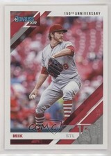 2019 Donruss Variation 150th Anniversary /150 Miles Mikolas (Mik on Front) 0t2