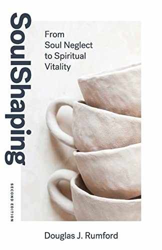 SoulShaping (Second Edition): From - Paperback, by Rumford Douglas J - Very Good