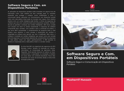Musharrif Hussain (u. a.) | Software Seguro e Com. em Dispositivos Portáteis