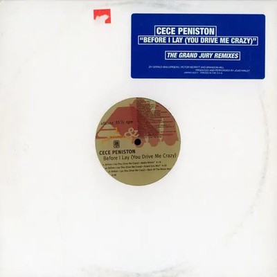 CeCe Peniston, Ce Ce Peniston Before I Lay (You Drive Me Crazy) A&M Records