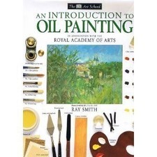 An Introduction to Oil Painting Dk Art School