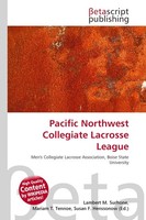 Pacific Northwest Collegiate Lacrosse League Lambert M. Surhone
