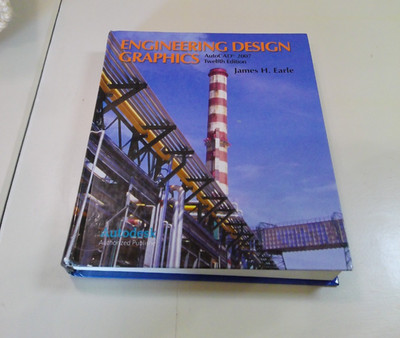 Engineering Design Graphics AutoCAD 2007 12th Edition James H. Earle Book
