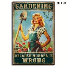 Vintage Gardening Because Murder Is Wrong Tin Metal Signs Home D cor 8x12