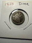 1838- Seated Liberty Silver Dime