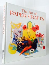 The Art of Paper Crafts by CHERYL OWEN, Acceptable Book
