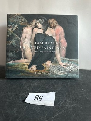 William Blake's Printed Paintings Joseph Viscomi 2021 First Edition Art History