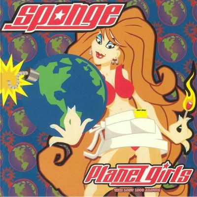 SPONGE - Planet Girls: The Lost 1999 Album (Record Store Day RSD 2024) - LP