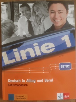 Linie 1 B1+/B2: Deutsch in Alltag und Beruf. Lehrerhandbuch