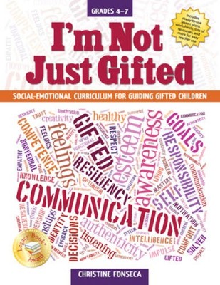 Im Not Just Gifted: Social-Emotional Curriculum for Guiding Gifted C - GOOD