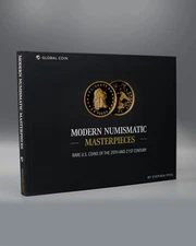 Modern Numismatic Masterpieces: Rare U.S. Coins of the 20th and 21st Century