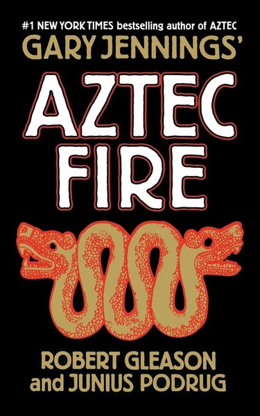 Gary Jennings | Aztec Fire | Taschenbuch | Englisch (2009) | Ean 9781250295040-image