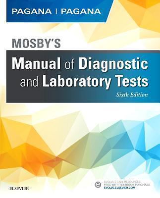 Mosby's Manual of Diagnostic and Laboratory Tests by Pagana PhD  RN, Kathleen D