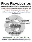 Pain Revolution for Migraine and Fibromyalgia (Discounted Printing): The Paradigm-Shifting Guide for Doctors and Patients Dealing with Chronic Pain by Dr Alex Vasquez (Paperback / softback, 2016)