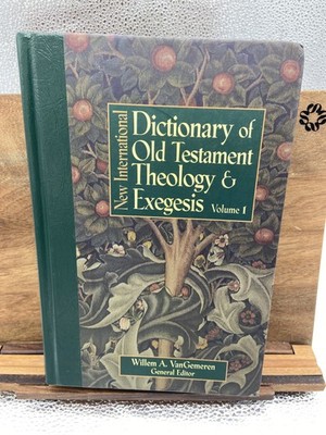 New International Dictionary of Old Testament Theology and Exe...