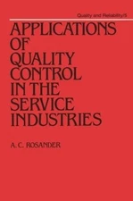 Applications of Quality Control in the Service Industries - 9780824774660