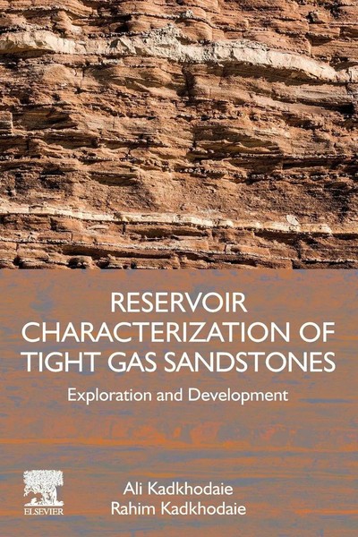 Reservoir Characterization Of Tight Gas Sandstones | Ali Kadkhodaie (U. A.)-image
