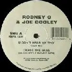 Rodney O & Joe Cooley U Dont Hear Me Tho / Chase The Bass STILL SEALED