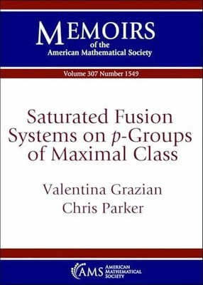 Saturated Fusion Systems on $p$-Groups of Buch American Mathematical Society