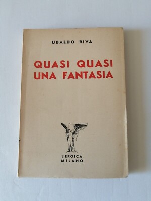 Ubaldo Riva ''Quasi quasi una fantasia''
