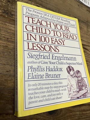 Teach Your Child to Read in 100 Easy Lessons: Revised and Updated Second Edi...