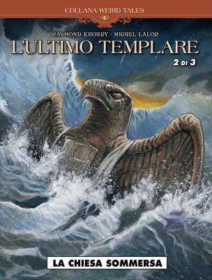 Raymond Khoury Miguel  L'ultimo templare. La chiesa sommersa (Vol. (Taschenbuch)