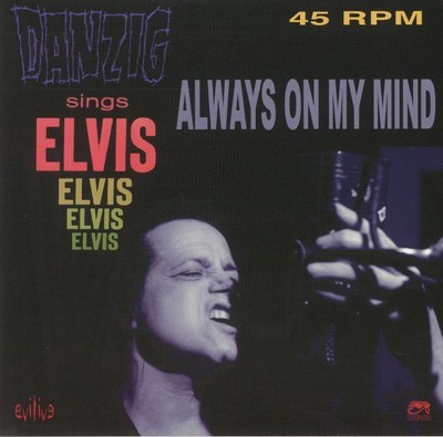 DANZIG - Sings Elvis: Always On My Mind - Vinyl (7'')