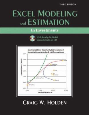 Excel Modeling and Estimation in Investments (3rd Edition) by Craig W Holden
