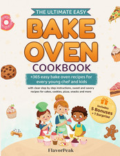 The Ultimate Easy Bake Oven Cookbook: 365 Easy Bake Oven Recipes for Every Youn