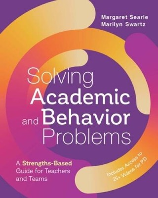 Solving Academic and Behavior Problems: A Strengths-Based Guide for  - VERY GOOD