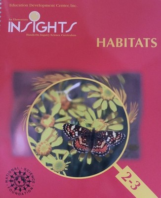 An Elementary Insights Hands-On Inquiry Science Curriculum-HABITATS