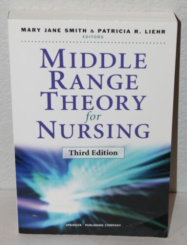 Middle Range Theory for Nursing by Patricia R. Liehr (2013, Trade Paperback) - Picture 1 of 1