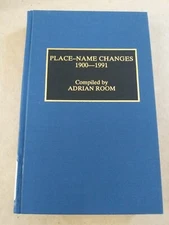 Place-Name Changes, 1900-1991 Hardcover