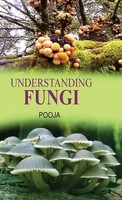 Pooja | Understanding Fungi | Buch | Englisch (2011) | Gebunden