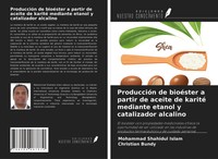 Mohammad Shahidul Islam (U. A.) | ProduccióN De BioéSter A Partir De Aceite...